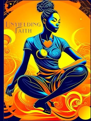 Unyielding Faith Monthly Reflection Journal